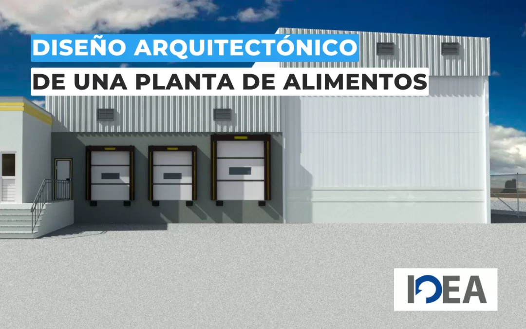 Diseño arquitectónico de una planta de alimentos