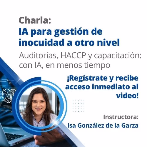 Charla Cómo usar la IA para llevar la gestión de inocuidad a otro nivel