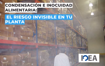 Condensación e inocuidad alimentaria: El riesgo invisible en tu planta