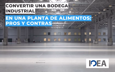 Convertir una bodega industrial en una planta de alimentos: Pros y contras