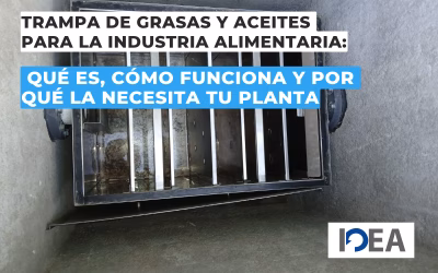 Trampa de grasas y aceites para la industria alimentaria: qué es, cómo funciona y por qué la necesita tu planta